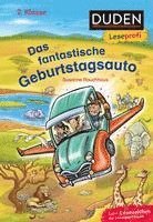 bokomslag Duden Leseprofi - Das fantastische Geburtstagsauto, 2. Klasse