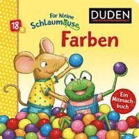 bokomslag Duden 18+: Für kleine Schlaumäuse: Farben (Lustiges Mitmach-Buch für die Kleinsten)