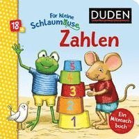 bokomslag Duden 18+: Für kleine Schlaumäuse: Zahlen (Lustiges Mitmach-Buch für die Kleinsten)