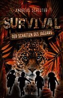 Andreas Schlüter - Survival 2 - Der Schatten des Jaguars, Inbunden
