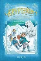 Krypteria 05 - Jules Vernes geheimnisvolle Insel. Abenteuer in der Eiswüste 1