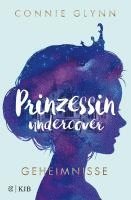 Prinzessin undercover - Geheimnisse 1