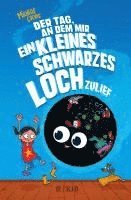 bokomslag Der Tag, an dem mir ein kleines schwarzes Loch zulief