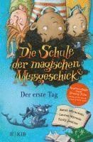 bokomslag Die Schule der magischen Missgeschicke - Der erste Tag