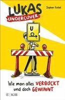 Lukas Undercover - Wie man alles verbockt und doch gewinnt 1