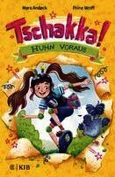 Mara Andeck - Tschakka! - Huhn voraus, Inbunden
