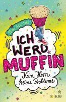 bokomslag Ich werd Muffin (Kein Hirn, keine Probleme)