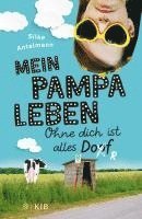 bokomslag Mein Pampaleben - Ohne dich ist alles Dorf