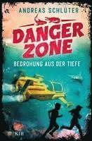 bokomslag Dangerzone - Bedrohung aus der Tiefe