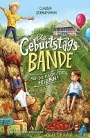 Claudia Schaumann - Die Geburtstagsbande. Auf die Plätze, fertig, feiern!, Inbunden