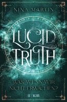 Lucid Truth - Was, wenn wir nicht erwachen? 1