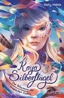 Kaya Silberflügel - Das Geheimnis der magischen Federn 1