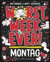 Matt Cosgrove, Eva Amores - Worst Week Ever  - Montag, Inbunden