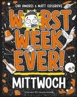 Matt Cosgrove, Eva Amores - Worst Week Ever -  Mittwoch, Inbunden
