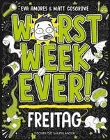 Matt Cosgrove, Eva Amores - Worst Week Ever - Freitag, Inbunden