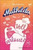 bokomslag Mathilda - Voll verküsst?