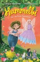 Tanya Stewner - Hummelbi - Der verflixte Feenstreit, Inbunden
