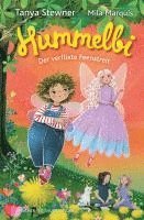 Tanya Stewner - Hummelbi - Der verflixte Feenstreit, Inbunden