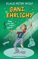 bokomslag Ganz ehrlich? Felix und das wahre Leben