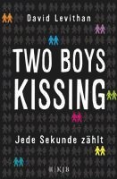 bokomslag Two Boys Kissing - Jede Sekunde zählt