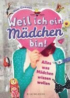 Ilona Einwohlt - Weil ich ein Mädchen bin!, Inbunden