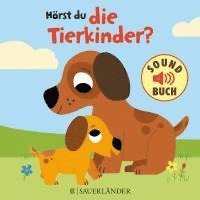 bokomslag Hörst du die Tierkinder? (Soundbuch)