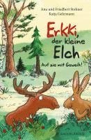 bokomslag Erkki, der kleine Elch - Auf sie mit Geweih!