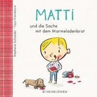 Stephanie Schneider - Matti und die Sache mit dem Marmeladenbrot, Kartonnage