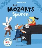 Magali Huche - Auf Mozarts Spuren, Inbunden