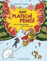 bokomslag Puff! Platsch! Peng! Mit 52 Experimenten durch das Jahr