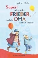 Super , schreit der Frieder, und die Oma kichert wieder 1