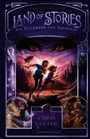Chris Colfer - Land of Stories: Das magische Land 2 - Die Rückkehr der Zauberin, Inbunden