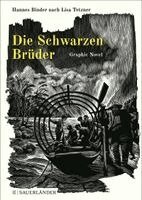Lisa Tetzner, Hannes Binder - Die Schwarzen Brüder, Inbunden