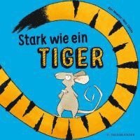 bokomslag Stark wie ein Tiger!