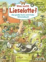 bokomslag Was sucht Lieselotte? Das große Such-und-Finde-Wimmelbuch