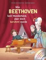 bokomslag Abenteuer Klassik Wie Beethoven kein Wunderkind, aber doch berühmt wurde