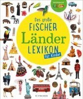 Liane Apel - Das große Fischer Länderlexikon für Kinder, Inbunden