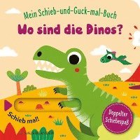 bokomslag Mein Schieb & Guck-mal-Buch: Wo sind die Dinos?