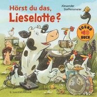 Alexander Steffensmeier - Hörst du das, Lieselotte? (Soundbuch), Kartonnage