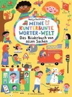 bokomslag Meine kunterbunte Wörter-Welt: Das Bilderbuch von allen Sachen