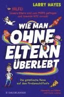 bokomslag Wie man ohne Eltern überlebt - Die galaktische Reise auf dem Piratenschiffsofa