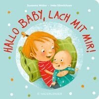 Susanne Weber - Hallo Baby, lach mit mir! (Pappbilderbuch für alle Geschwisterchen), Kartonnage