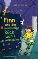 bokomslag Finn und die monsterige Rückwärtsmaschine