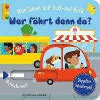 bokomslag Mein Schieb & Guck-mal-Buch: Wer fährt denn da?