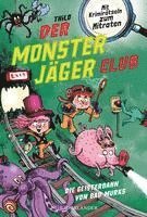 bokomslag Der Monsterjaer Club 1 - Die Geisterbahn von Bad Murks