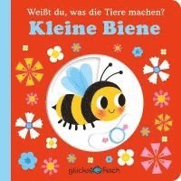 bokomslag Glücksfisch: Weißt du, was die Tiere machen? Kleine Biene