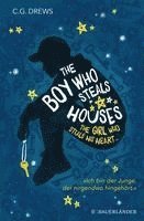 bokomslag The Boy Who Steals Houses: The Girl Who Steals His Heart
