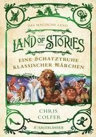 bokomslag Land of Stories: Das magische Land - Eine Schatztruhe klassischer Märchen