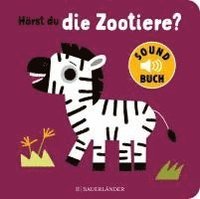 bokomslag Hörst du die Zootiere? (Soundbuch)