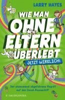 bokomslag Wie man ohne Eltern überlebt - jetzt wirklich! Der phänomenal abgefahrene Angriff auf das Donut-Raumschiff